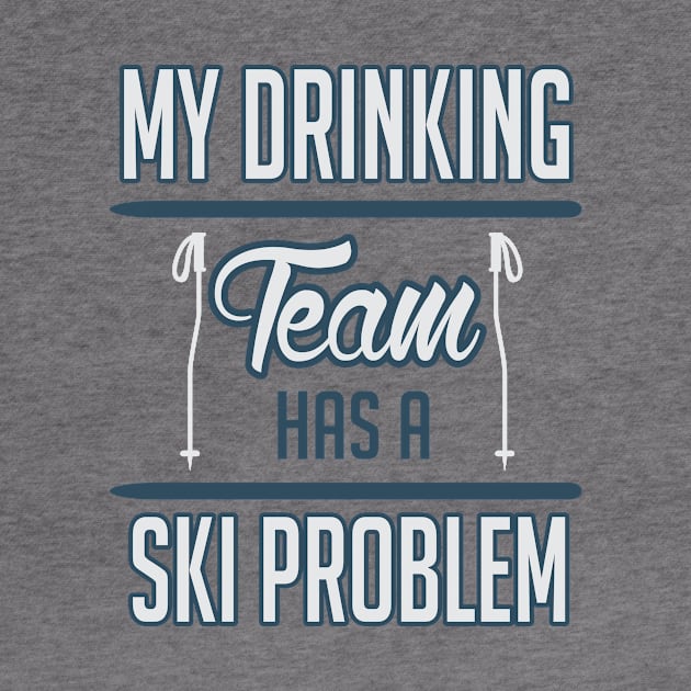 My drinking Team has a ski problem by nektarinchen